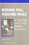 Round Peg, Square Hole